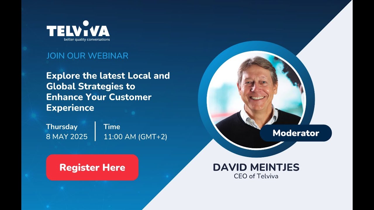 Webinar: Explore the latest Local and Global Strategies to Enhance Your CX