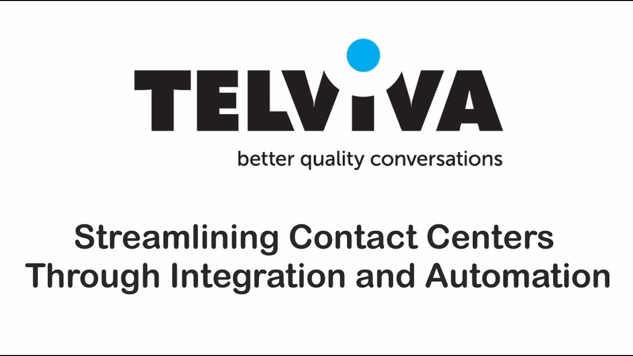 Streamlining contact centres through integration and automation